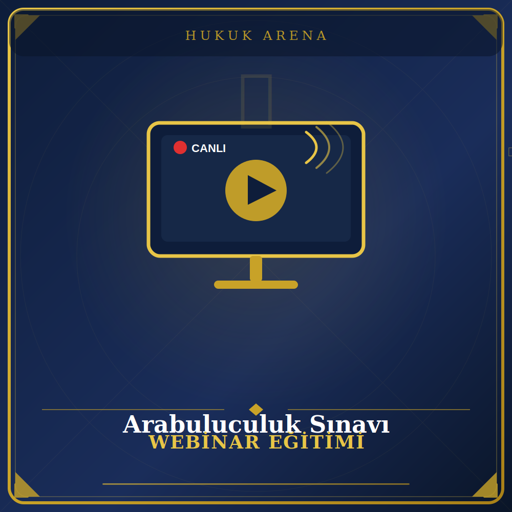 Arabuluculuk Sınavı Webinar Eğitimi