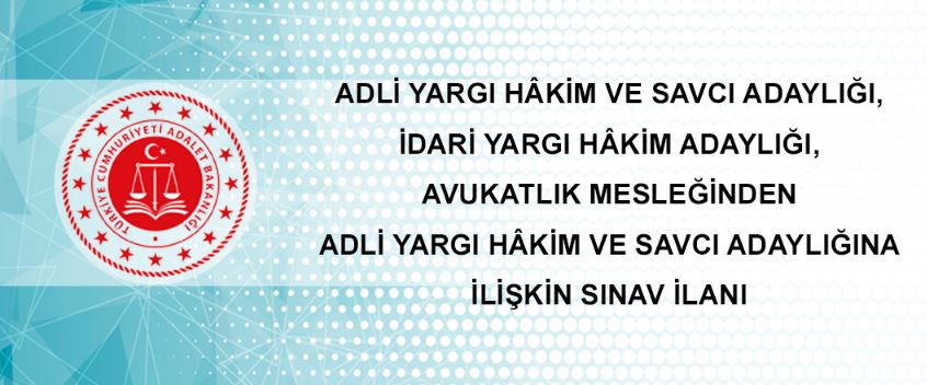 2022 Hakim ve Savcı Adaylığı Sınav Tarihi Belli Oldu 
